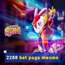 2288 bet paga mesmo